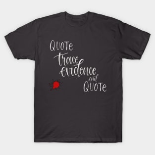 Quote End Quote T-Shirt